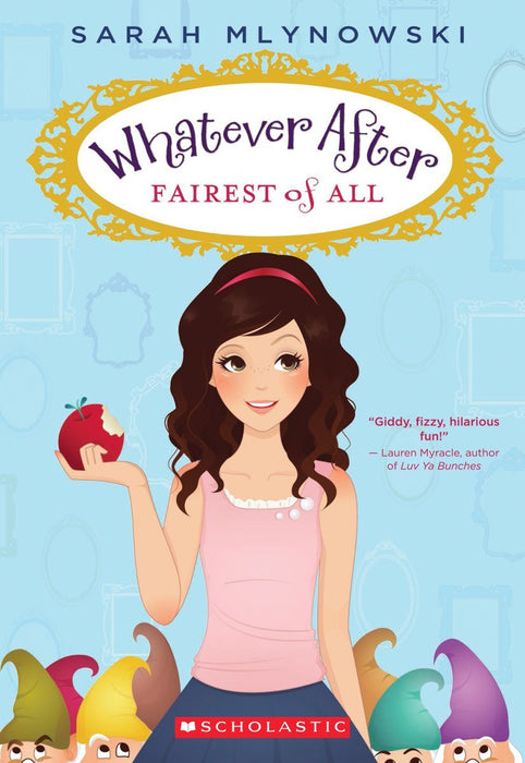 Fairest of All - Whatever After #1 (PB) - SCH