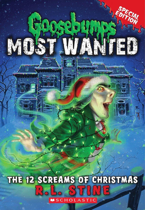 Goosebumps Most Wanted: The 12 Screams of Christmas 