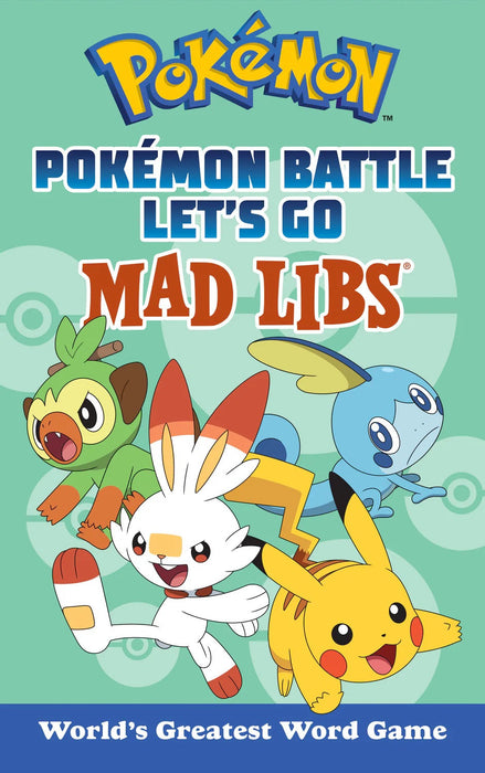 Pokemon Battle Lets Go Mad Libs - PR
