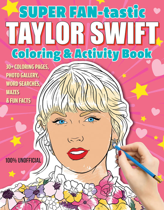 Super Fan-Tastic Taylor Swift Coloring and Activity Book - BE