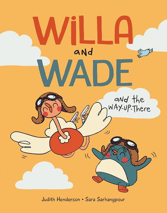 Willa and Wade and the Way Up There Book (HC) - HBG