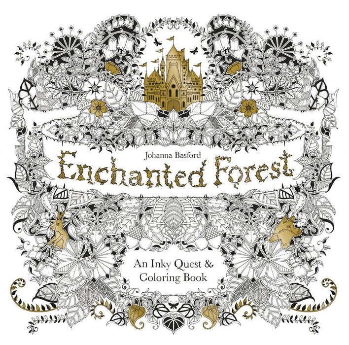 Enchanted Forest: An Inky Quest and Colouring Book - RC