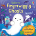 Fingerwiggly Ghosts 