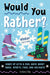 Would You Rather? Winter Edition